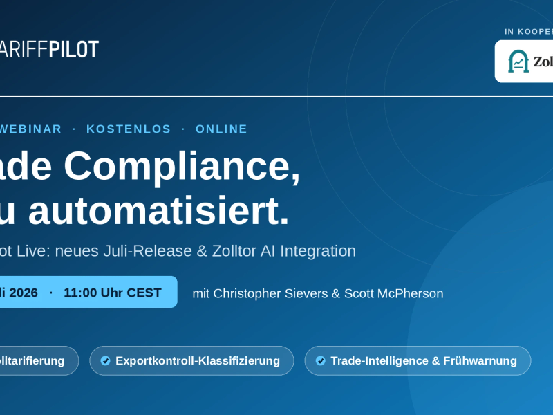 Neues TariffPilot-Webinar zusammen mit unserem Partner Zolltor AI. Am 28. Juli 2026 um 11:00 Uhr.